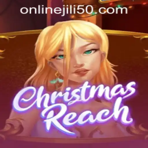 Exploring ChristmasReach: A Festive Adventure and Jili 50 Online Casino